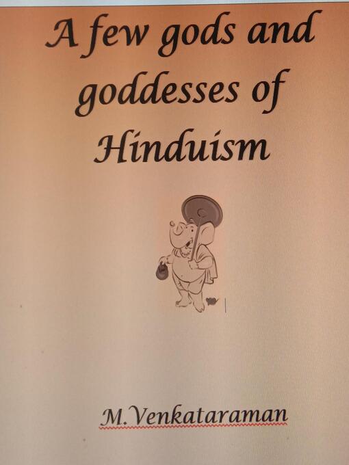 Title details for A few gods and goddesses of Hinduism by VENKATARAMAN M - Wait list